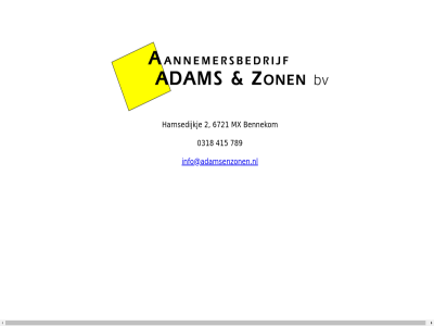 0318 2 415 6721 789 bennekom harnsedijkj info@adamsenzonen.nl mx