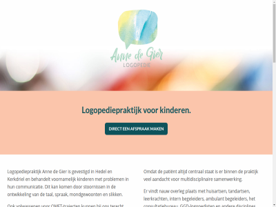 0418 20 2012 4j 5331 729061 aandacht afsprak ambulant ann basisonderwijs begeleider behandel behandelt belangrijk beleefwereld binn central communicatie consultatiebureau contact ct cursuss daarnaast direct disciplines download eig email enthousiasm erg ervar foniatrie gebod gecertificeerd gestart gevestigd gezondheidscentrum ggd ggd-logopedist gier grag hedel huis huisarts info@logopediedegier.nl informel ingeschrev intern jar jong kenmerkt kerkdriel kind kinder kom kunt kwaliteit kwaliteitskr kwaliteitsregister laagdrempel leerkracht leijensteinstrat lid logopedie logopediepraktijk logopedist mak mondgewoont multidisciplinair nam nauw nederland nieuw nvlf omft omft-traject ontwikkel oploss overleg pagina paramedici patient plat praktijk privacy problem regelmat regional reglement ruim s samenwerk sbo sfer slik sluit snell speciaal spraak-taalstoorniss sprak stat stoorniss taalstoorniss tal tandarts tel terecht training traject vak veren verschill vind vindt voet volg volwassen voornam welkom werk werkwijz werkzam wet wij wit