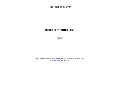 -3220085 024 2a 6515 ar b.v elektro holland info@meijco.com meijco nijmeg t windmolenweg www.meijco.com