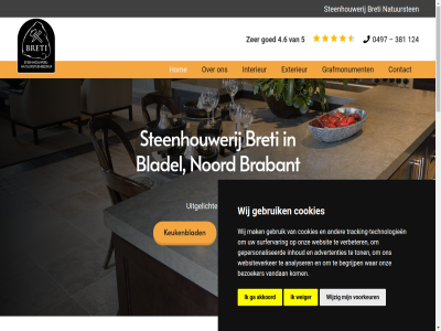 -17 00 0497 08 124 12d 1964 381 4.6 5 5531 ab advertenties akkoord analyser beeldmateriaal begrijp bezoeker bladel brabant breti contact cookies dinsdag disclaimer diver donderdag e exterieur ga gebruik gehel gepersonaliseerd gerenommeerd geslot gevelplint goed grafmonument hallenstrat hom info@breti.nl inhoud interieur keukenblad kom leverancier maandag mak natuursteenwerk natuursten nem noord onz openingstijd preferences product sind steenhouwerij surfervar t technologieen ton tracking tracking-technologieen uitgelicht updat vandan verbeter voorkeur vrijblijv vrijdag war websit websiteverker weiger wij wijzig woensdag zaterdag zer zondag