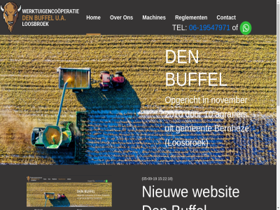 -09 -19 -19547971 05 06 10 15 18 2010 22 5388pe 8 agrarier agrarisch apparatur bedrijf beher beperkt bereik bernhez beter bevorder bezig brandstof buffel contact den den-buffel@hotmail.nl doel e e-mail echter efficientie enkel erfonderhoud exploiter gebruik gebruikt gemeent gevestigd gewerkt goedkoper googl hierdor hoeft hoeksk hom hop houdt hur ieder inclusief klik kom kort korting krijg landbouwmachines led lid loosbroek maakt machines mail mak mechanisatie nieuw nistelrod november onz opgericht reglement sam sind sneller t tel tuin u.a veren verhur via vindbar voornam voortan we websit wel werktuigencooperatie werktuigenveren wij