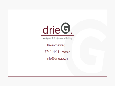 1 6741 b.v drie drie-g g info@driegbv.nl krommeweg lunter nk projectontwikkel vastgoed