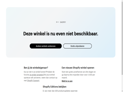 1 100 activer bekijk beschik commercesoftwar commercewebsit commerciel contact creatiever daarna dag drie e e-commercesoftwar e-commercewebsit edities edition even functie ga gehoud gratis jij kom kun kunt maand mak meld mogelijk nem nieuw nieuwst onlin ooit open opnieuw per prober product productiever productupdates proefversie shopify shopify-winkel slagvaardiger start support uitprober usd verget verkenn verkop waarmee wereld wilt winkel winkeleigenar