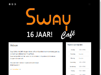 +31 -3210878 00 02 03 043 17 2009 39 6211 aangedrev adres caf ck design dinsdag donderdag drankenkaart drink en/of forum ga gerust geslot gevarieerd het info@swaycafe.nl inhoud j komt lab maandag maastricht mail markt menu minded monumental mosae naast nacht open open-minded openingstijd opmerk pand prat publiek regulier sam see sind stur sway swaycaf swing thema vrag vrijdag welkom winkelcentrum woensdag wordpres you zaterdag zondag