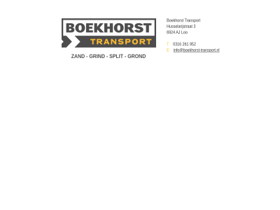 0316 261 3 6924 952 aj boekhorst e grind grond husselarijstrat info@boekhorst-transport.nl loo split t transport zand