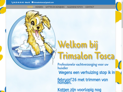 2010 26 5 aandacht algemen all angstig bedankt begonn behandel behandeld blijv contact creatief cursus destijd dier doe eck effiler eigen eigenar erg ervor euro februari fijn foto gebit gebitsrein geduld gehad geldermals gemak gevolgd hiermee hoeft hom hond hondenbezitter huisdier ing jar karin kat kinderjar konijn liefd liend maurik meerder mog mogelijk nam omgev onlang ontspann opgehaald os plezier pomeriaan privacyverklar problem professionel realisatie reinig rustig s scher sommig specialisatie stat stel stop tegelijk teven tiel tijden tosca trimm trimsalon trimsalontosca@gmail.com uitwoll vachtverzorg vak vanaf verhuiz vertrouw verzorg viervoeter voorlop voorop wass webdesign wegen welkom wiel wild woerdekom zorg