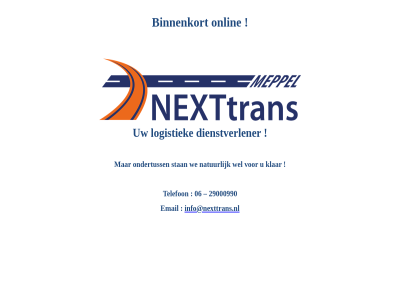 06 29000990 binnenkort dienstverlener email info@nexttrans.nl koerier logistiek meppel nexttran onlin snel telefon transporter zending