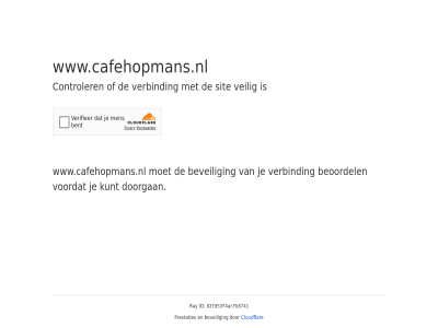 83fd53f4acfb8741 beoordel beveil cloudflar controler doorgan even geduld id kunt prestaties ray sit veilig verbind voordat www.cafehopmans.nl
