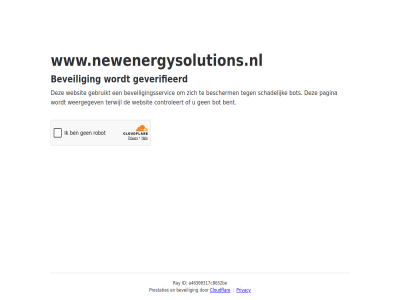a46300317c8652be bent bescherm beveil beveiligingsservic bot cloudflar controleert even gebruikt geduld geverifieerd id pagina prestaties privacy ray schadelijk terwijl websit weergegev www.newenergysolutions.nl