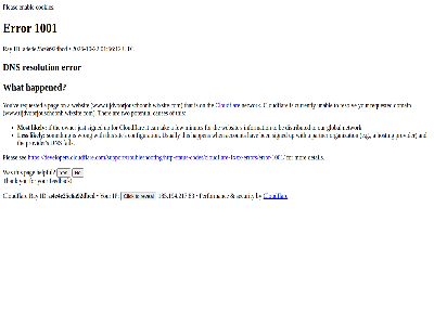 -10 -22 /support/troubleshooting/http-status-codes/cloudflare-1xxx-errors/error-1001/ 01 1001 12 185.194.217.83 2026 56 a a4e4e25c6a92dbcd account and are be ben by can causes click cloudflar configuration cookies currently detail developers.cloudflare.com developers.cloudflare.com/support/troubleshooting/http-status-codes/cloudflare-1xxx-errors/error-1001/ distributed dns domain e.g enabl error fail feedback few for global happen happened hav helpful hosting id if information ip it just les likely minutes mor most network no on organization our owner pag partner performanc pleas potential provider ray requested resolution resolv reveal s security see signed sit someth tak thank that the ther this to two unabl up usually utc ve websit what when with wrong www.tijdvoorjouschoonh.wixsite.com yes you your