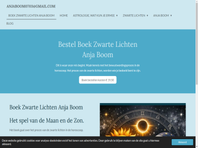 19 2023 2026 50 advertenties akkoord analys analyse-doeleind anja anjaboom0703@gmail.com astrolog astrologie bedoeld begint bent bestel bestell bewustwordingsproces biedt blijv blog boek boekanjaboom@gmail.com bom by cookies diep digital direct doeleind eenvoud en en/of ermee ga gat gebruik gebruikt geschrev helder hen herkenn hiermee hom hoofdinhoud horoscop iederen inner integrer interessant jouw jouwweb kennis kost kun kunt licht mail mak man nieuw ontdek onz pad past powered proces reis searchtodevelopment sit spel stap structur tal toegank ton uitleg verschen via vind voel volgend vrag war websit werk will zichzelf ziel zodat zoek zon zwart