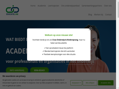 -855 -855451 0596 13 2011 451 60791454 aanbod aanpass aansluit aanvrag academie academies accepter advertentie advertenties afsprak afwijz algemen allen analyser ander basis begeleid behoeft bekijk bel belangrijk bent bepaald beroepsopleid bestaand betrok beweg bied biedt bijeenkomst binn blended blog bohnenn bouw brengt brow browse-ervar btw catalogus cc civas collega combiner complet contact continue cookie cookies crer cursus cursuss daarbij dag dankzij dienst digital disclaimer diver document e e-mail e-mailadres echt educa educatielink effectief eig elk ervar ervor expert flexibel functie fysiek gebruik gebruiksvriend gebundeld geintegreerd gelov gemaakt gepersonaliseerd gerenommeerd gestructureerd gev groei haarlem help herken het hieronder hom hoogwaard hr iederen implementatiebegeleid inclusief info informatie inhoud integral interactiev introductie intuitiev jou jouw jullie kend kennis kennisdel kiez kindcentra kinderopvang klachtenregel klassikal klik kracht krachtig kunt kvk lat learning leerdoel leerervar leerling leeromgev leeroploss leerplatform leertraject ler les less liv los maatwerktraject mail mailadres mak makkelijk mat medewerker missie modules moeitelos mogelijk naadlos netwerk nieuw nieuwsbrief nl854061290b01 onboard ondersteun onderwijs onderwijs@educatielink.nl onderwijsaanbod onderwijskwaliteit onderwijsprofessional onderwijsspecialist onlin onlinecursus ontwikkel onz opleidingsplatform optimal organisatie organisaties overzicht partner perfect person planner platform plek portfoliobeher praktijkgericht primair privacy professional professionaliser professionel realisatie relevant s sam samengan samenkomt samenwerk samenwerkingspartner schol schrijf set sit situatie slimm soepel spaarn specifiek sprankel statement stel stell stemt stimuleert studiedag system team telefon ter toegank tol topkwaliteit traject uitdag vak verbeter verker versterk versterkt verzekerd vindt volg voorbereid voorhen voortdur voorwaard vrijblijv waarder waardevoll w