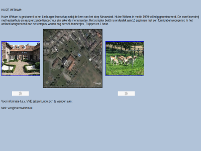 1 10 1999 7 9 aangrenz beidt boerderij carr complex damhertjes document dorp erkend formidabel gerestaureerd gesitueerd gezinn han huiz informatie kasteelhuis kern kipp kunt landschap limburg mail medio monument nabij new nieuwstadt onderdak t.a.v tiendschur volled vve vve@huizewitham.nl weiland wend witham won woongenot zak