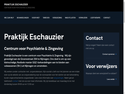 -48 00 03 04 05 06 07 09 10 11 12 18 20 2024 2025 24 294 40 48 92 aangepast aanmeldprocedur aanwez actueel afwez alleman ann behandel behandelaanbod behandelar belangrijk belt bent bereik beren berg beschik beschikt besprek beveiligd bied blijft bovengenoemd carnavalsperiod carnavalsvakantie centrum contact contract crispijn daarbij daarna december del den dienstverlen dient digital dinsdag dirk doel donderdag donderdagocht eig elisa email emailadres en/of eschauzier even februari fijn flexibel gat geinformeerd gerust geschill gev gevestigd gewon ggz ggz-behandel goed groenestrat hebt hieronder hoogt houd huidig huisart hulpverlener hulpvrag iek indien informatie inplann intak intakes jarl jeroen kijk klacht kleinschal krijgt kunt kwaliteitsstatut laatst leertherapie leest les lingmont lot maandag maart manier mededel nem nieuw nijmeg omstrek onderzoek ongecontracteerd onz openingstijd opnem ottink over past period plann praktijk praktisch privacy psychiatrie secretariaat sitemap snel start statement tariev team telefonisch toepass tuss uitleg updates uur vakantie vanaf vanessa veilig verander verder vergoed verloopt vervolgen verwijsbrief verwijz verwijzer verzekerd via vind voldoen volgend volwassen voordat voorwaard vrag vrijdag waaran wachtlijst waijer we websit wekelijk welk wer werk werkdag wij woensdag woensdagmorg zak zingev zodat zorg zorgaanbieder zorgmail zorgverzeker zorgverzekerar zull