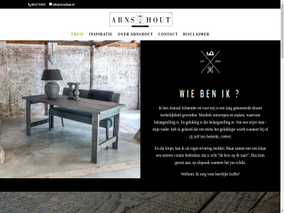 0653711819 11 6714 afsprak ak ambacht arnoud arnshout bedenk bedenkt bel belangstell bericht blijf contact creatie creeert disclaimer drom echt ede eig ervar gekoesterd geleerd gelukk gelukkigst gerust geword heerlijk hom hoogt hout info@arnshout.nl inspiratie inspirer jou ker klant klopt koffie kom l lang maatwerk mak man media meld men meubel nam nieuw ontwerp pagina proosdijweg sam schikt schneider sit social stur taart thuis v vader volg vrag waarvor wanner welkom werkelijk wijz zorg