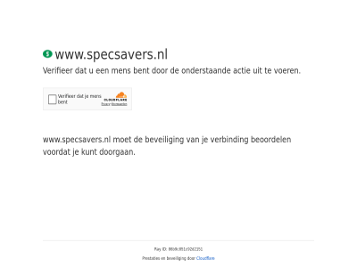 86b9c851c92d2151 actie bent beoordel beveil cloudflar doorgan even geduld id kunt men onderstaand prestaties ray verbind verifieer voer voordat www.specsavers.nl