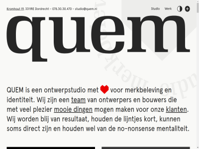 078 078.30.30.470 19 30 3311 3311re 470 a aanlever algemen as bel bell bericht bestand blij bouwer cookies ding direct disclaimer dordrecht grafisch hor houd identiteit klant kort krijg kromhout lijntjes lukt mak maker mentaliteit merkbelev misschien mog mooi nieuwsgier no no-nonsen nonsen ontwerp ontwerper ontwerpstudio onz pagina pak plezier privacybeleid quem re reactie reclamebureau resultat servic som studio studio@quem.nl stur support team telefon terug voorwaard war wel werk wij zoek