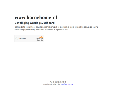a2bb028a6ce78ef5 bent bescherm beveil beveiligingsservic bot cloudflar controleert even gebruikt geduld geverifieerd id pagina prestaties privacy ray schadelijk terwijl websit weergegev www.hornehome.nl