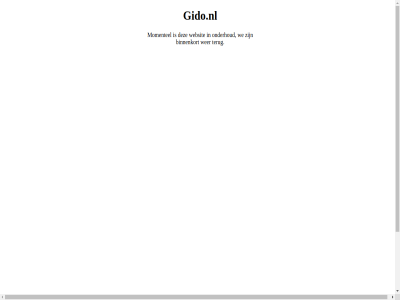 binnenkort gido.nl momentel onderhoud terug we websit wer