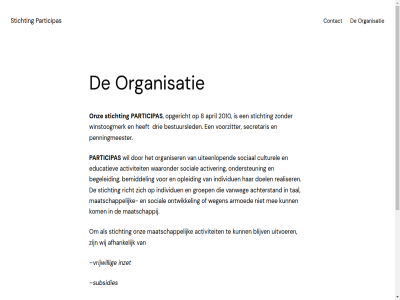 2010 8 aangedrev achterstand activer activiteit afhank april armoed begeleid bemiddel bestuursled blijv contact culturel doel drie educatiev fonds ga gewon groep individuen inhoud inzet kom maatschapp maatschappij mee ondersteun ontwikkel onz opgericht opleid organisatie organisaties organiser participas penningmeester realiser richt samenwerk secretaris sociaal social sponsor stichting subsidies tal trot uiteenlop uitvoer vanweg voorzitter vrijwill waaronder websit wegen wij winstoogmerk wordpres