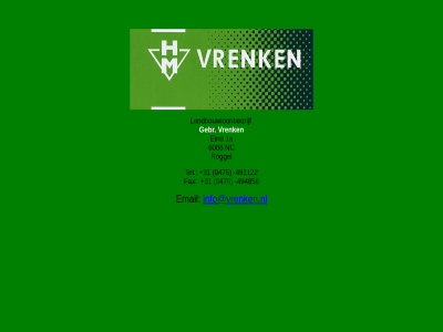 +31 -491122 -494856 0475 1a 6088 eind email fax gebr info@vrenken.nl landbouwloonbedrijf nc roggel tel vrenk