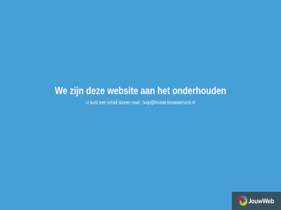 email hulp@leudal-bouwservice.nl jouwweb kunt onderhoud stur we websit