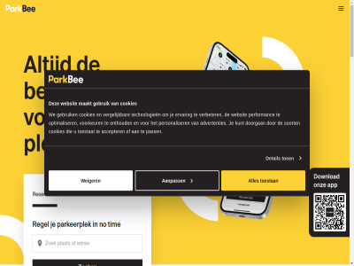 3 30 6 600 aanpass abonnement accepter advertenties afsprak algemen app auto begint bent bespar best betaalbaarder betal blijv bouw buit buurt contact control cookies dagj detail direct doorgan download eenvoudiger ervar gat gebruik gef gegarandeerd gemeent geniet geparkeerd gereserveerd goedkoper grot hebt help huis hulp informatie jou jouw keuz kunt leg locatie locaties maakt maandelijk mak makkelijk minut missie netwerk nl no nodig nooit onderbenut onthoud onz optimaliser parkbee parkeerkost parkeerplek parker partner pass performanc personaliser platform plek prijs privacy regel reserver rijd ruimt s sam sitemap soort stad stan sted strat stressvrij technologieen terug terwijl tim toestan toestat ton vastgoed verander verbeter vergelijk verzekerd vol voorkeur voorwaard wacht we websit weg weiger werk werkt wet wij zoek zorgelos