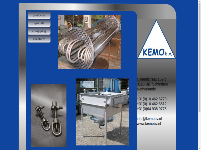 +31 0 10.462.6512 10.462.6770 102 3125 64.938.9775 bb c calandstrat hom info@kemobv.nl netherland schiedam www.kemobv.nl