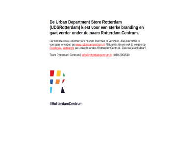-2051510 010 all branding centrum daarmee department facebok gat info@rotterdamcentrum.nl informatie instagram kiest komt linkedin nam natur rotterdam rotterdamcentrum sterk stor team udsrotterdam urban verder vervall vind volg voortan we websit www.rotterdamcentrum.nl www.udsrotterdam.nl zien