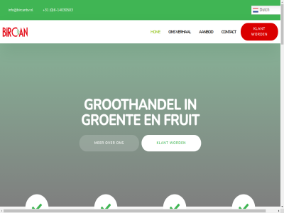 +31 -14030503 0 145 3044 6 aanbod adres atar betrouw bircan bron bv by contact direct dutch efficient eig ervar europa fruit gevestigd groent groothandel groothandelsmarkt he hel hom info@bircanbv.nl klant levert media powered rotterdam snel transport vanuit verhal