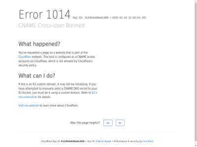 -02 -16 03 1014 12 2025 24 912d64eb8bebc806 a about account acros allowed an as attempted banned be bucket by can click cloudflar cnam configured cros cross-user custom detail dns do documentation domain error for happened hav helpful host i id if initializ ip it learn manually may mor must network no not on our pag part performanc point policy r2 ray record refer requested reveal s security still that the this to user using utc ve visit websit what which yes you your