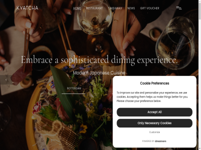 a accept account addres all and below better by carer cart checkout chos content cookie cookies cuisin customiz den digital dining dinner dreamer embrac experienc for gift group hag help hom hous improv japanes kyatcha location mak manag menu modern my necessary new only our personaliz pleas policy powered preferenc preferences pres privacy reservation restaurant rotterdam rules shop sit skip social sophisticated takeaway them thing to us use voucher we you your