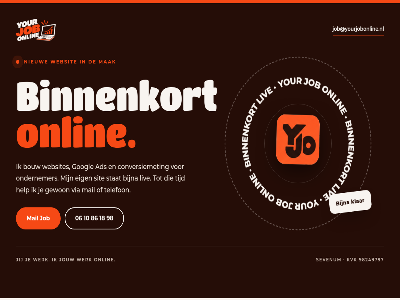 06 10 18 86 98 98249797 ads bijna binnenkort bouw conversiemet eig ga gewon googl help hoofdinhoud jij job job@yourjobonline.nl jouw klar kvk liv mail mak nieuw ondernemer onlin opent sevenum sit stat tabblad telefon tijd via websit websites werk your