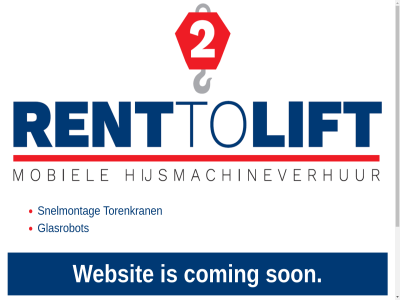 06 193 430 90 coming glasrobot hijsmachineverhur info info@renttolift.nl mobiel renttolift snelmontag son torenkran websit