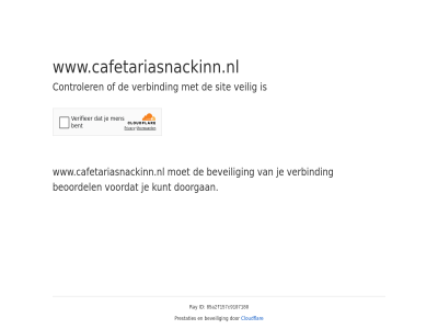 85a2f157c9107180 beoordel beveil cloudflar controler doorgan even geduld id kunt prestaties ray sit veilig verbind voordat www.cafetariasnackinn.nl