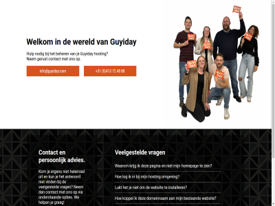 +31 0 2 413 48 5491 72 88 advies antwoord beher bestaand buckerstrat contact dg domeinnam ergen gerust grag guyiday helemal help homepag hosting hulp info@guyiday.com installer kom koppel krijg kun log lukt nem nodig oedenrod omgev onderstaand opties pagina pearl person s sint sint-oedenrod stat tuss veelgesteld via vind vrag waarom we websit welkom wereld zien