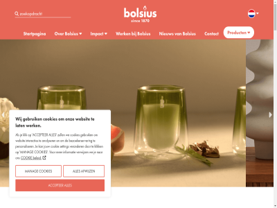 +31 0 1 126 1870 2 2025 3 3000 543 5482 73 aangeslot aantreff aanzien accepter achter actie afwijz akkoord all allemal ambitie analyser b b2b bedrijf bedrijv begin beleid besluitvormingsproces beter beweg bewust bezoekerservar bijproduct blij bolsius broeikasgasemissies bv by car ceo collecties collectiev committer consumer contact cookie cookies corp crer criteria daarbij decarbonisatieplann degen del designed dierbar doel doelstell drag duurzam duurzamer ecologisch elk emissiereducties engag eren erfgoed erg ervan ervar europa fox garander gebaseerd gebied gebruik gebruikt gecertificeerd geinvesteerd gemeenschap generaties geschiedenis goed groep grondstoff hecht herkomst hog hom hoogst impact impactstrategie implementer industrie info@nl.bolsius.com informatie inkop interacties international jar jouw kaars kaarsenbedrijf kerkendijk kk klik kom komend kort kracht kunt kwaliteit lat leidend levenscyclusanalys liefd magie magisch mak manag marco marco-paul markeert mein men mens middel miljard missie mogelijk moment momentel multi multi-criteria nem netherland next nieuw niveaus norm olie olie-industrie ondersteun onszelf ontdek ontwikkel ontwikkeld onz oploss organisaties parijs paul personaliser pijler planet plann portal previous privacy product professional reduc reis richt rol samenhangt sbti sbti-doel schijndel scop setting sind social startpagina strategisch strev stur superieur talrijk tel ter termijn terwijl the thinking toekomst transparant transparantie verander verantwoord verbeter verbind verbrand verschill verwijz via vlam voetafdruk voldoen voortdur waard we websit wereldwijd werk wet wij zichzelf zull