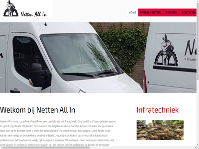 15 2019 aangedrev afsprak afstemm algemen all alstublieft bedoelt bedrijf bekijk benam betrouw bied binn contact dag dienst direct elk fijn filmpj formulier geled gemaakt gericht gestart groeit grond grondwerk hom ieder infratechniek infratechnisch jan jar kader klant kopj kwaliteit missie net nettenallin.nl object onderhoud onz oploss overleg pagina pak problem project realiser rechtsbovenan rek sam site.pro specialisatie sted toegepast trek uitgebreid vast veilig vindt visie voorhand vul waarbij waarmee waterbouw we websit weg welkom wens werk wetenschap wij zelfstand zit
