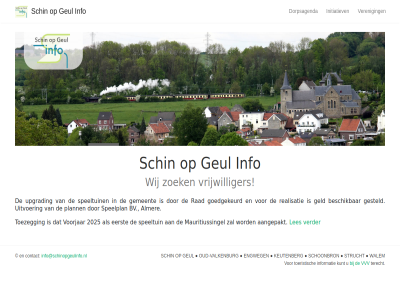 2025 aangepakt almer beschik bv contact dorpsagenda eerst engweg geld gemeent gesteld geul goedgekeurd info info@schinopgeulinfo.nl informatie initiatiev keutenberg kunt les mauritiussingel oud oud-valkenburg plann rad realisatie schin schoonbron speelplan speeltuin strucht terecht toeristisch toezegg uitvoer upgrad valkenburg verder veren voorjar vrijwilliger vvv walem wij zoek