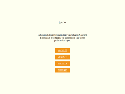 a.u.b bezoek kop land mccain mccain.be mccain.de mccain.fr mccain.it mccain.nl momentel nederland onz product verkrijg war webpagina