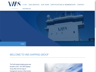 +31 0 10 183 193 2019 4 4251 51 678 703 745 80 88 about at certification complianc contact crew e financial follow group hom i info@vmsshippinggroup.com latitud longitud management membership n nautical netherland ns our policy privacy project services ship shipping sijlweg sitemap team technical the to us vacancies visit vms welcom werkendam worldwid