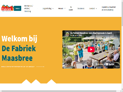 -3030031 -3030033 /defabriekmaasbree 077 2020 24 25 5993 activiteit algemen ambianc appartement beeld bekijk bereid beter bezoek bied bijzonder by concept contact creatiev dag dagbelev dagbested dementie fabriek facebok facebook.com facebook.com/defabriekmaasbree fijn gast gebaseerd gebod gedacht gelov gelukk geluksmoment gerealiseerd gericht gesprek goed hal hart hom ieder invull klachtenreglement kleurt kwaliteit lev lijfspreuk location maaltijd maasbree maximal men mens menu missie mistical mogelijk muziek noem o.a ontwikkel onz opleid overal pagina ph privacyreglement rak realiser samenwerk september sfeerimpressie sind stichting theater uniek uur vacatures venloseweg ver visie voel voorwaard vorm war we websit welbevind welkom welkom@defabriekmaasbree.nl wij will won zorg zorgvrag zovel