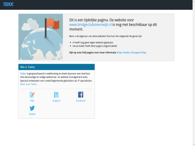 /support/faq/ beginn bent beschik biedt daarvor default domein eenvoud eig eigenar facebok faq gebruiker geplaatst gespecialiseerd geval interfac it management moment ontworp pagina provider speciaal specialist support tedoc tedoc.nl tedoc.nl/support/faq/ tijdelijk tol twitter uitgeschakeld veilig volgend webhost webserver websit www.bridgeclubsteenwijk.nl zowel