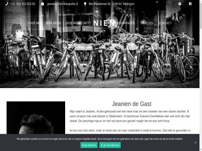 +31 0 018 06 1 10 150 195 2 2008 2021 2026 28ct/km 3 30 3248 3248ac 3x 4 412 45 5 50 575 6 76836975 90 a ac adres afscheidsfotografie afsprak akkoord album all allesjes aluminium ambacht ander apart architectur bedrijf bedrijfsreportag bedrukt beeld bekijk belangrijk benieuwd bent bernhardstrat beschouw besprek bezig bijzonder binn boek breng brochur btw buit canvas click collect contact content cookies creativiteit cursuss daarop dag dam dein detail dier dierbar diver dochter documentairefotografie doe dogmom doorgat draait e e-mail echt eig eiland elk emoties erachter ermee ervan ervar ervor eventueel exclusief extra first format foto fotograf fotografer fotografie fotosessie fotoshot ga gan gast gebeurt gebruik gedrukt geduld gek gekom gelukk gemaakt gerealiseerd gerust getrouwd gevoel gevond glasplat goeree goeree-overflakkee handel hanter hebt hel hiernaast hieronder hierover hoef homepag hou hr ieder iederen inclusief industrieel info info@nienfotografie.nl informatie inlcusief inlevingsvermog instemt jar jeanien jeanien@nienfotografie.nl jij jou jouw juni kent keuz kijk kinder kleur klik kun kvk kwijt langdur lat legg les lever licht liefd liev link locatie lokal maakt mag mail mak make-a-wish man mariek mariska markt mat materiaal material mee meerder meest melissant memorabel mens middel minut mist moeder mogelijk moment mooi mur nabestaand nabewerk nachtfotografie nam natur nederland nergen niemand nien nodig omgang ons-kent-ons-gevoel ontvang ontvangt ontzet onz opdracht opleid opmerk oprecht out overflakkee overleg overzicht pagina par passend past person plaats platteland plek plezier portret prachtig prettig prijs professionel rated ready reiskost reportag rust s set shot sind sit skip soepel solo standpunt stap stappenplan stat stellendam stick stijl stoer stur tariev tel telefon terecht terminal terwijl thing thuis tijden to ton tuss uitdag uitzoek uniek usb vanaf vast vastgelegd vastlegg verkocht via vind vrag vrolijk waanzinn waardenburg war we web