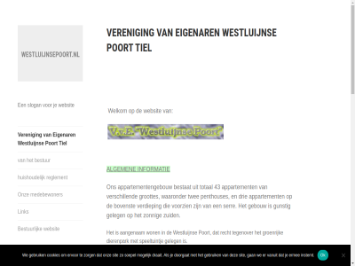 -00 -22 -24 20 2016 22 269 30 4001 4001jw 43 494 aangenam actief activiteitencommissie administrateur adres agnietenhof algemen all appartement appartementengebouw automattic behartigt beheerd belang bellevue bestat bestur bevind bevindt bewoner bibliothek blask bov bovenst bruiloft cafe/restaurant commissie complet complex cookies daarnaast dierenpark direct doorgat draait drie e e-mail eigenar ermee ervor fraai gan gebouw gebruik gehel geleg gemeentehuis gerechtsgebouw gerestaureerd gering groenrijk groottes gunstig huishoud huisnummer info@westluijnsepoort.nl informatie ingeschrev inhoud instemt januari jw kamer klein koophandel ligg link loopafstand maakt mail mankement markt medebewoner mogelijk monumental nieuw nr ok omgev ondersteund onz open partij penthouses poort postadres recht reglement samenstell serr sind sit slogan soepel speeltuintj spring stat supermarkt technisch tegenover terras theater thema tiel tielseweg toevoeg total twee uitzicht v.v.e vanaf vanuit verder verdiep veren verhelpt verschill verwarmd vindt volled voorzien voorzitter waaronder wal we websit welkom westluijn westluijnsepoort.nl winkelcentrum won wordpres zal zonnig zorg zuid