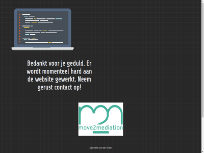 -14749262 -3033673 06 085 bedankt contact e geduld gerust gewerkt hard info@move2mediation.nl jojannek mfn mol momentel move2mediation.nl nem ontwikkel registermediator t websit