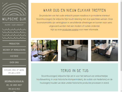 06 4965 8927 afmet ambacht behoud bel bezoek boomstamtafel dijk do elkar historie historisch houd houdt houtbewerk houtzagerij info@wilpschedijk.nl informatie interieur kijk klompenmakerij ma modern naadlos nederland nieuw onderstel onz oud oudst pagina pass process product productie productie-process reken rondleid ruimt rustiek specifiek stand steun stoomhoutzagerij terug tijd treff uitgevoerd uniek verkrijg verschill vrij vrijwilliger war we wen wens wilpsch word zet