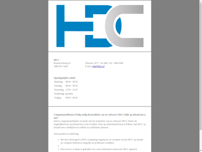 00 0577 06 08 09 15 16 1882 30 40 5084 5085 65 afstand allen beher biedt binnenveldweg c computer computerproblem contact dienst dinsdag donderdag e e-mail eenmal eerst gebruik geeft geslot hd hd-c hulp info@hd-c.nl installatie installer kijk kijkt klik knop maandag mail mee meekijk moeit mogelijk nodig onderstaand openingstijd oploss opneemt problem servic softwar telefon telefonisch toegang toelicht verhelp voorwaard vrijdag wellicht winkel woensdag
