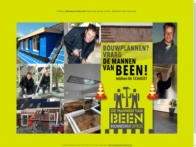 06 123 51 603 adres bereik binnenkort bouw demannenvanbeen.nl e e-mail info@demannenvanbeen.nl informatie kunt mail tel via websit welkom
