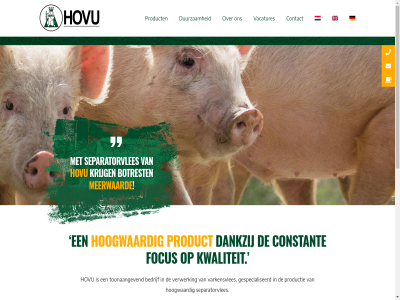 +31 0 1 3 4 44 5 64 760 85 algemen bedrijf begrip bent botrest constant consumentenproduct contact dankzij disclaimer duurzam focus gebruikt gespecialiseerd grondstoff hoogwaard hovu industrie info@hovu.eu jar krijg kwaliteit levert meerwaard millimeter mm nem product productie separatorvles snack toonaangev topkwaliteit typ vacatures varkensvles verder vertrouwd verwerk verwerkt via vleesverwerk vleeswar vleeswereld vles voorwaard worst zoek